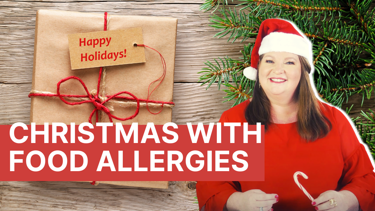 Celebrating Christmas with a Food Allergy