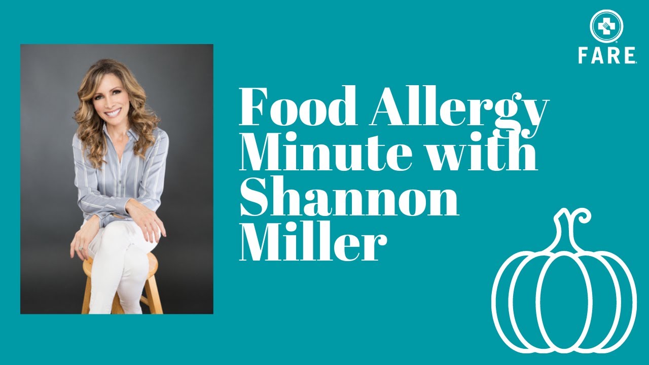 Food Allergy Minute with Shannon Miller