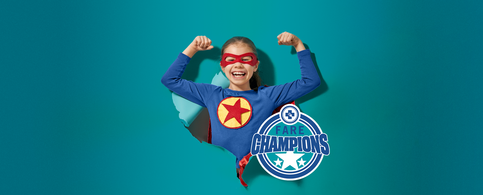 Super girl breaking through teal paper with FARE Champions logo