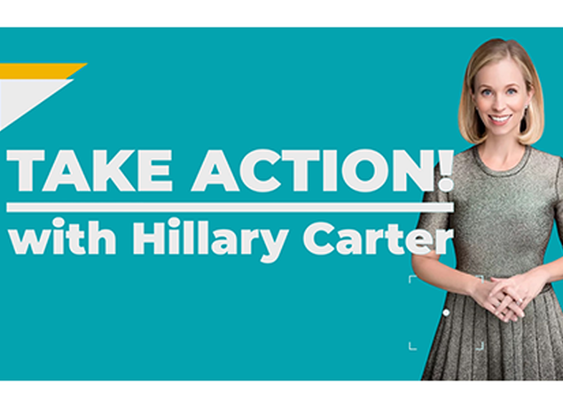 Take Action! with Hillary Carter